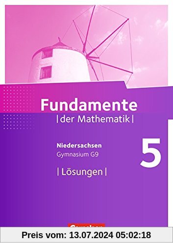 Fundamente der Mathematik - Gymnasium Niedersachsen: 5. Schuljahr - Lösungen zum Schülerbuch