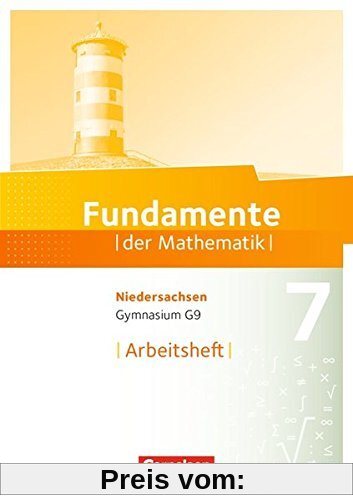 Fundamente der Mathematik - Gymnasium Niedersachsen: 7. Schuljahr - Arbeitsheft mit eingelegten Lösungen