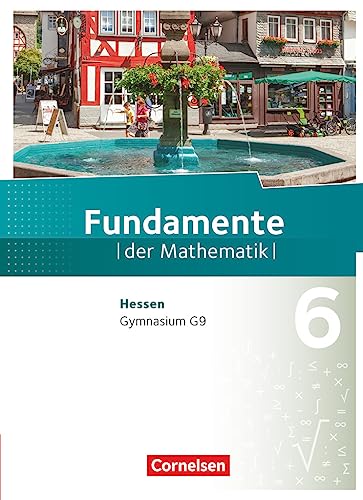 Fundamente der Mathematik - Hessen ab 2017 - 6. Schuljahr: Schulbuch von Cornelsen Verlag