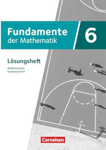 Fundamente der Mathematik - Niedersachsen - ab 2024 - 6. Schuljahr: Lösungen zum Schulbuch von Cornelsen Verlag