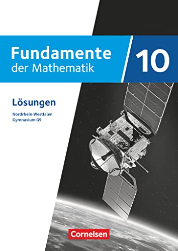 Fundamente der Mathematik - Nordrhein-Westfalen ab 2019 - 10. Schuljahr: Lösungen zum Schulbuch