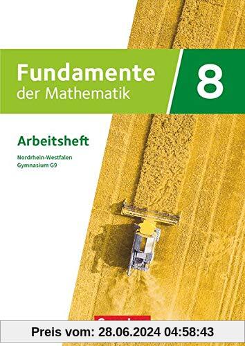 Fundamente der Mathematik - Nordrhein-Westfalen - Ausgabe 2019 - 8. Schuljahr: Arbeitsheft mit Lösungen