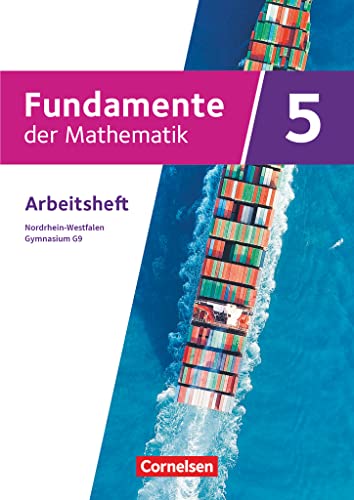 Fundamente der Mathematik - Nordrhein-Westfalen ab 2019 - 5. Schuljahr: Arbeitsheft mit Lösungen Fundamente der Mathematik - Nordrhein-Westfalen ab 2019 - 5. Schuljahr: Arbeitsheft mit Lösungen