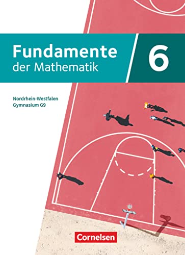 Fundamente der Mathematik - Nordrhein-Westfalen ab 2019 - 6. Schuljahr: Schulbuch von Cornelsen Verlag GmbH