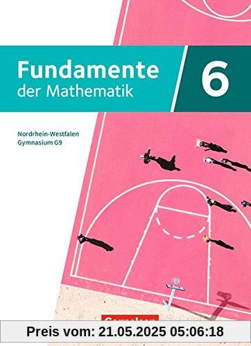 Fundamente der Mathematik - Nordrhein-Westfalen - Ausgabe 2019: 6. Schuljahr - Schülerbuch