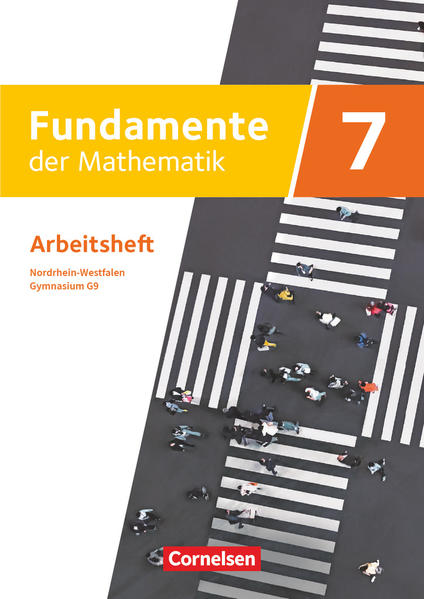 Fundamente der Mathematik - Nordrhein-Westfalen - Ausgabe 2019. 7. Schuljahr - Arbeitsheft mit Lösungen von Cornelsen Verlag GmbH