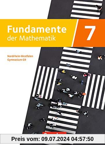 Fundamente der Mathematik - Nordrhein-Westfalen - Ausgabe 2019: 7. Schuljahr - Schülerbuch