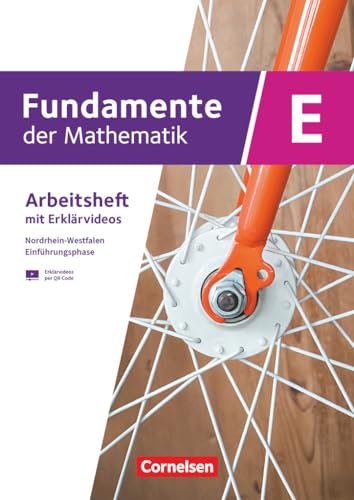 Fundamente der Mathematik - Nordrhein-Westfalen ab 2019 - Einführungsphase: Arbeitsheft mit Medien - Mit zahlreichen Erklärvideos Fundamente der Mathematik - Nordrhein-Westfalen ab 2019 - Einführungsphase: Arbeitsheft mit Medien - Mit zahlreichen Erklärvideos