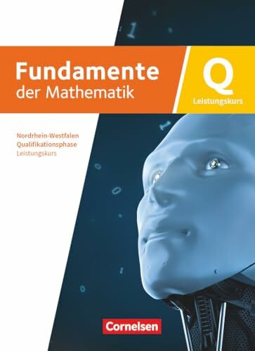 Fundamente der Mathematik - Nordrhein-Westfalen ab 2019 - Qualifikationsphase - Leistungskurs:...