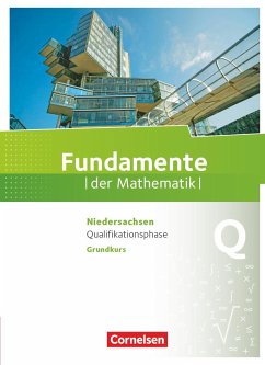 Fundamente der Mathematik Qualifikationsphase Grundkurs - Niedersachsen - Schülerbuch von Cornelsen Verlag
