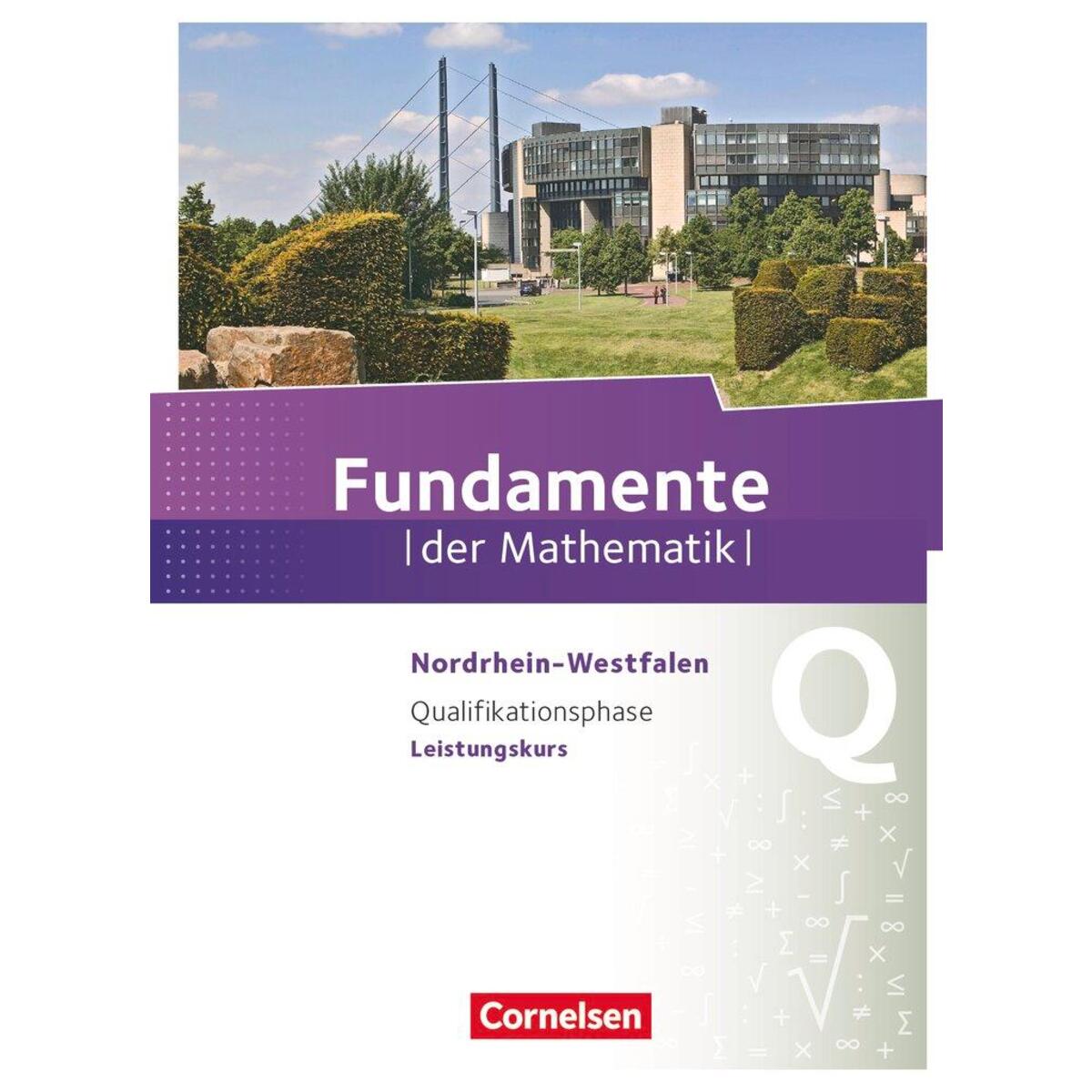Fundamente der Mathematik  Qualifikationsphase. Schülerbuch Leistungskurs Nordrh... von Cornelsen Verlag GmbH