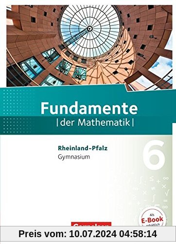 Fundamente der Mathematik - Rheinland-Pfalz: 6. Schuljahr - Schülerbuch