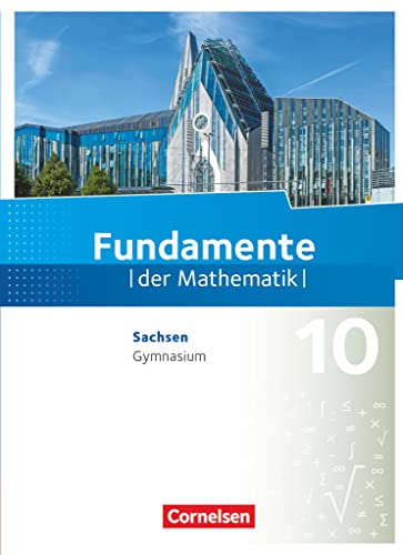 Fundamente der Mathematik - Sachsen - 10. Schuljahr: Schulbuch von Cornelsen Verlag