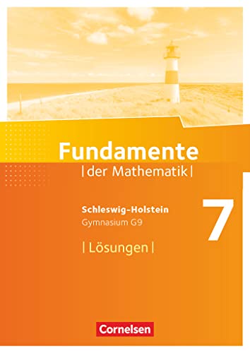 Fundamente der Mathematik - Schleswig-Holstein G9 - 7. Schuljahr: Lösungen zum Schulbuch von Cornelsen Verlag GmbH