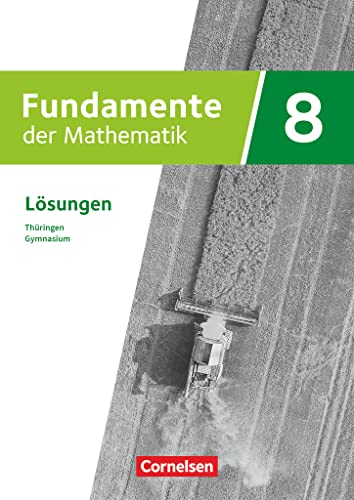 Fundamente der Mathematik - Thüringen - 8. Schuljahr: Lösungen zum Schulbuch