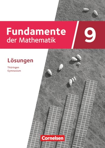 Fundamente der Mathematik - Thüringen - 9. Schuljahr: Lösungen zum Schulbuch