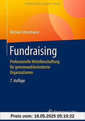 Fundraising: Professionelle Mittelbeschaffung für gemeinwohlorientierte Organisationen