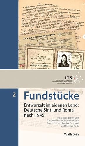 Fundstücke: Entwurzelt im eigenen Land: Deutsche Sinti und Roma nach 1945 von Wallstein