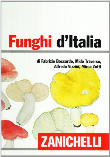 Funghi d'Italia von Zanichelli