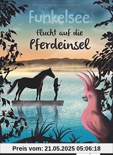 Funkelsee - Flucht auf die Pferdeinsel