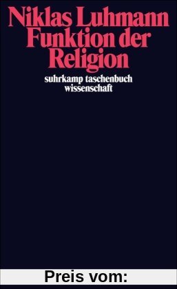Funktion der Religion (suhrkamp taschenbuch wissenschaft)