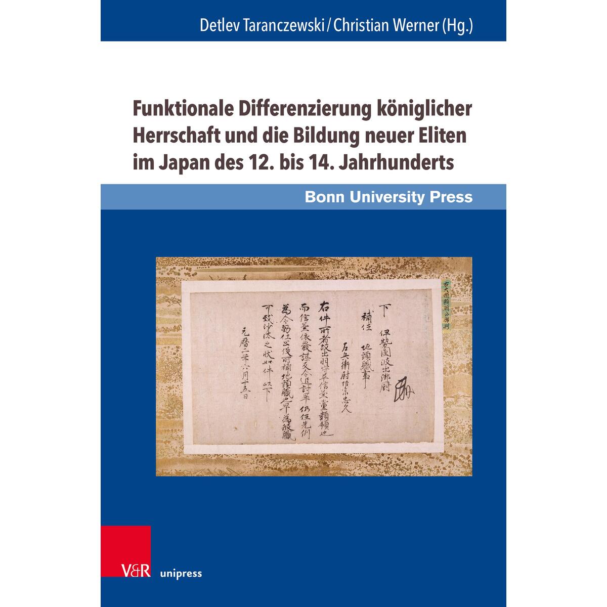 Funktionale Differenzierung königlicher Herrschaft und die Bildung neuer Eliten ... Funktionale Differenzierung königlicher Herrschaft und die Bildung neuer Eliten ... von V & R Unipress GmbH