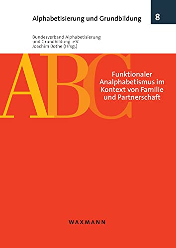 Funktionaler Analphabetismus im Kontext von Familie und Partnerschaft (Alphabetisierung und Grundbildung)