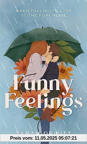 Funny Feelings: A swoony friends-to-lovers rom-com about looking for the laughter in life