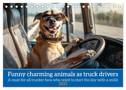 Funny charming animals as truck drivers (Tischkalender 2025 DIN A5 quer), CALVENDO Monatskalender von CALVENDO