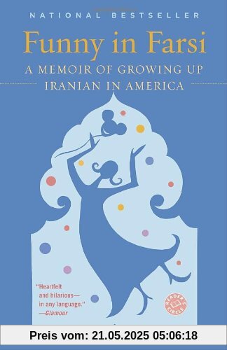 Funny in Farsi: A Memoir of Growing Up Iranian in America