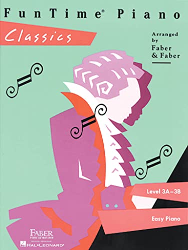 Funtime Piano Classics: Level 3a-3b: Level 3a-3b Easy Piano