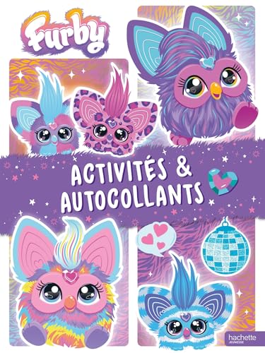 Furby - Activités et autocollants: Activités et autocollants Furby - Activités et autocollants: Activités et autocollants von HACHETTE JEUN.