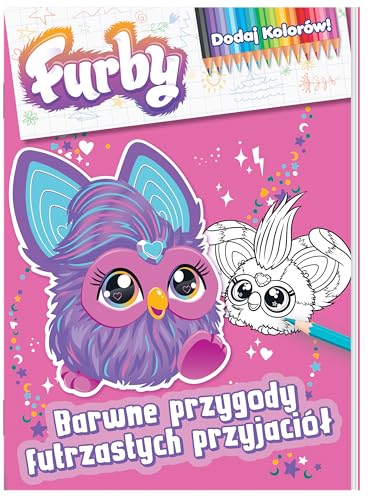 Furby. Dodaj kolorów. Barwne przygody futrzastych przyjaciół Furby. Dodaj kolorów. Barwne przygody futrzastych przyjaciół von Media Service Zawada