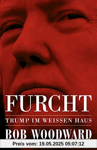 Furcht: Trump im Weißen Haus