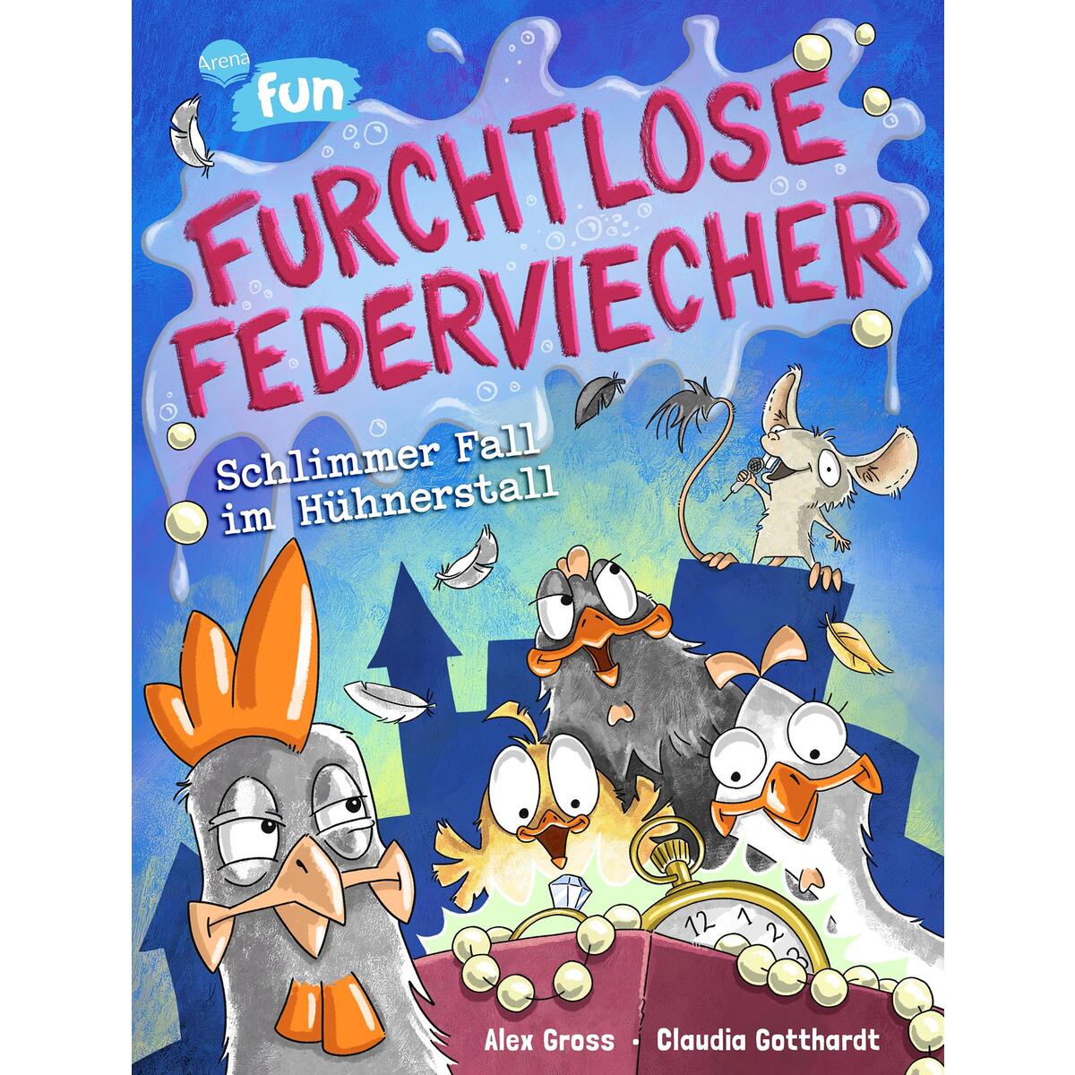 Furchtlose Federviecher (2). Schlimmer Fall im Hühnerstall von Arena Verlag GmbH