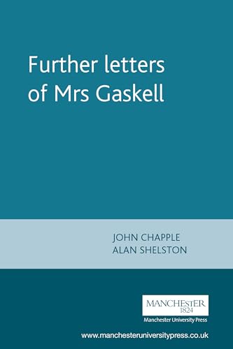 Further letters of Mrs Gaskell