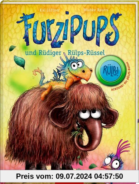 Furzipups (Bd. 3): und Rüdiger Rülps-Rüssel