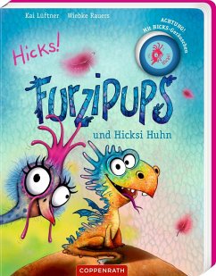 Furzipups und Hicksi Huhn (Pappbilderbuch) von Coppenrath, Münster