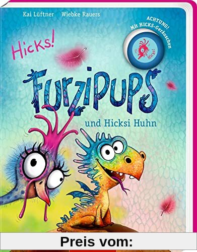 Furzipups und Hicksi Huhn (Pappbilderbuch)