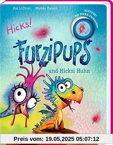 Furzipups und Hicksi Huhn (Pappbilderbuch)