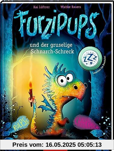 Furzipups und der gruselige Schnarch-Schreck (Bd. 4) (Furzipups, 4, Band 4)