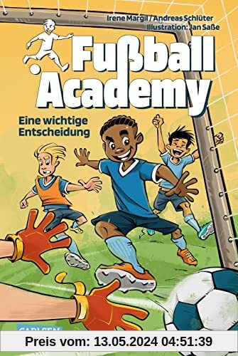 Fußball Academy 1: Eine wichtige Entscheidung: Ein spannender Kicker-Roman über den Start in einer Fußball-Talentschule zur WM 22 (1)