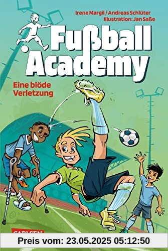 Fußball Academy 2: Eine blöde Verletzung: Ein spannender Kicker-Roman über ein Turnier in einer Fußball-Talentschule zur WM 22 (2)