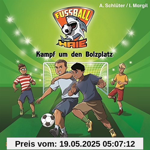 Fußball-Haie (4): Kampf um den Bolzplatz