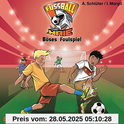 Fußball-Haie (8): Böses Foulspiel