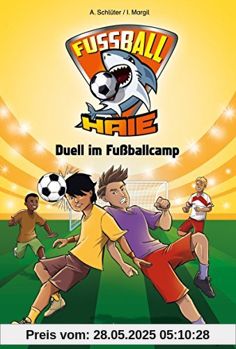 Fußball-Haie 06: Duell im Fußballcamp