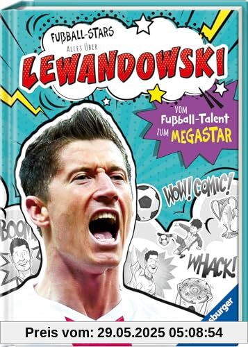 Fußball-Stars – Lewandowski. Vom Fußball-Talent zum Megastar (Erstlesebuch ab 7 Jahren): Vom Fußball-Talent zum Megastar