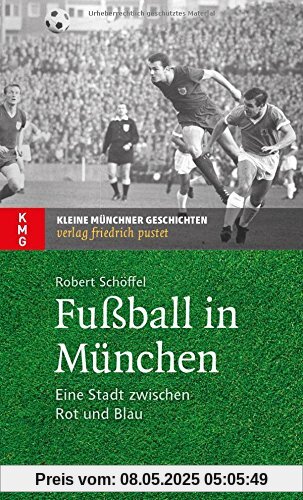 Fußball in München: Eine Stadt zwischen Rot und Blau