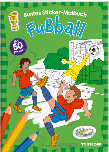 Fußball. Buntes Sticker-Malbuch von Tessloff Verlag