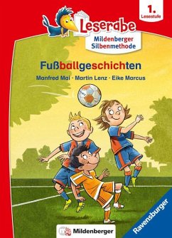 Fußballgeschichten - Leserabe ab 1. Klasse - Erstlesebuch für Kinder ab 6 Jahren (mit Mildenberger Silbenmethode) von Ravensburger Verlag